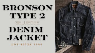 Bronson type 2 Selvedge Denim Jacket [upl. by Inacana756]