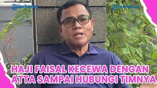 Haji Faisal Kecewa dengan Atta Halilintar Sampai Hubungi Tim dari Suami Aurel Hermansyah [upl. by Kurr]