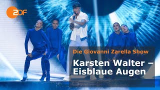 Karsten Walter  Eisblaue Augen  Die Giovanni Zarella Show 21092024 [upl. by Jehovah]