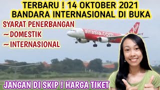 SYARAT NAIK PESAWAT TERBARU ‼️PENERBANGAN INTERNASIONAL DIBUKA 14 OKTOBER 2021INFO BANDARA JUANDA [upl. by Tandy]