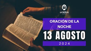 Oración de la noche para el 13 de agosto del 2024 [upl. by Ayote]