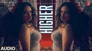 HIGHER Full Audio  MEHARVAANI  Latest Punjabi Songs 2024 [upl. by Cate]