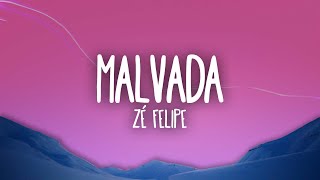 Zé Felipe  Malvada [upl. by Nosille]