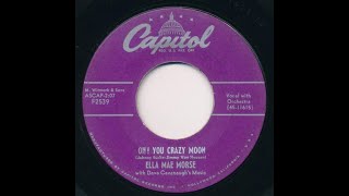 Ella Mae MORSE  Oh you crazy moon  1954  Un titre Swing  Jive [upl. by Rikahs659]