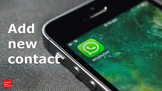 How to add new contacts to WhatsApp [upl. by Netsrak]