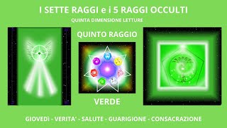 💚Quinto Raggio VERDE  GIOVEDI Verità  Salute  Guarigione  Consacrazione setteraggi [upl. by Lambertson480]