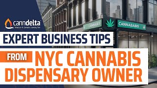 Business Tips from a Cannabis Dispensary Owner in New York [upl. by Midas]