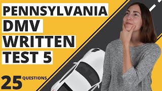 Pennsylvania DMV Written Test 5 2024 25 Questions with Answers [upl. by Micheil]