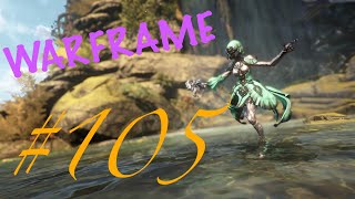 【WARFRAME 105】初見、初心者歓迎 わーふれーむ [upl. by Lyris]