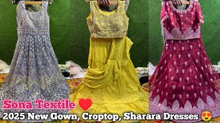 Sona Textile  New Gorgeous 2025 Latest Croptop Gown Sharara Collection 🩷  मात्र 900RS में 🥰 [upl. by Mandi]