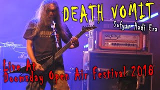 DEATH VOMIT  Sofyan Hadi Era  Live At Doomsday Open Air Festival 2018 [upl. by Wettam]