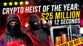 CRYPTO HEIST OF THE YEAR TWO BROTHERS STOLEN 25 MILLION IN 12 SECONDS [upl. by Crofton]