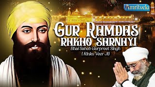 GUR RAMDAS RAKHO SHRNAYI  BHAI GURPREET SINGH RINKU VEERJI  AMRITVELA TRUST  8th DECEMBER 2023 [upl. by Wiatt]