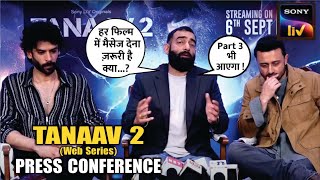 TANAAV 2  PRESS CONFERENCE  Manoj Vij Gaurav Arora Rajat Kapoor  TANAAV 2 Official Trailer [upl. by Zedecrem156]