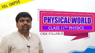 CBSE Class 11th std Physics  PHYSICAL WORLD Part1 full chapter [upl. by Barthelemy]