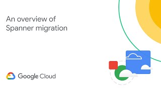 An overview of Spanner migration [upl. by Nollek]