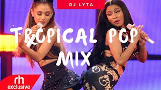 DJ LYTA URBAN TROPICAL POP SWALLA SHAPE OF YOU MIX  RH EXCLUSIVE [upl. by Eerahs]