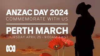 LIVE Perth March  Anzac Day 2024 🎖️  OFFICIAL BROADCAST  ABC Australia [upl. by Dixon580]