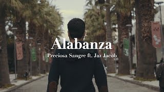 Alabanza  Preciosa Sangre ft Jaz Jacob  Música Cristiana [upl. by Syned]