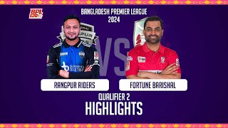 Fortune Barishal vs Rangpur Riders  Highlights  Qualifier 2  Season 10  BPL 2024 [upl. by Odracir]