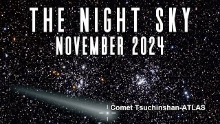 The Night Sky  November 2024  Comet TsuchinshanATLAS  Solar Flares  Saturn Occultation [upl. by Akcirehs557]