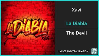 Xavi  La Diabla Lyrics English Translation  Spanish and English Dual Lyrics  Subtitles Lyrics [upl. by Esinnej656]