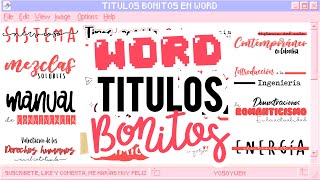 TÍTULOS BONITOS EN WORD 🖥️✏️ Part 1  APUNTES BONITOS DIGITALES [upl. by Noffihc]