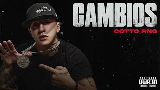 Cotto Rng  Cambios Audio Oficial [upl. by Kceb]