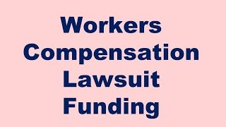 Workers Compensation Cash Advance – Workers Comp Lawsuit Loans [upl. by Ytsirt]