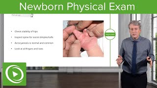 Newborn Physical Exam – Pediatrics  Lecturio [upl. by Akimihs]