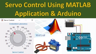 Servo Motor Control Using MATLAB Application [upl. by Tryck]