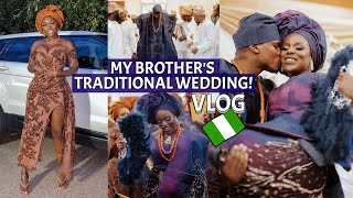 COME TO MY BROTHERS TRADITIONAL NIGERIAN WEDDING WITH ME  VLOG [upl. by Navetse108]