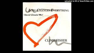 Climie Fisher  Love Changes Everything Special Extended Mix [upl. by Ambrogio]