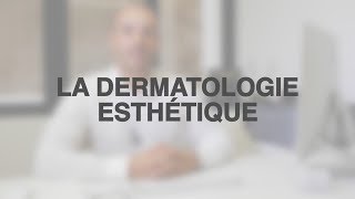 La dermatologie esthétique [upl. by Sinclair654]