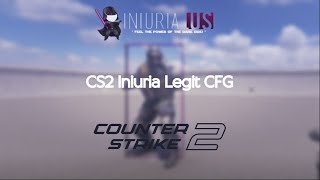 CS2 Iniuria Legit CFGConfig on Discord [upl. by Intihw]