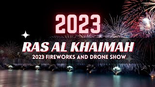 Ras Al Khaimah 2023 Fireworks amp Drone Show RAK NYE 2023 [upl. by Jenica]