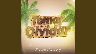 Tomar para Olvidar [upl. by Auhsot]