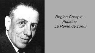 Regine Crespin Poulenc La Reine de coeur [upl. by Thorley]