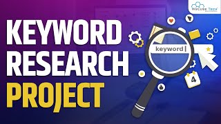 Keyword Research Projects How to do Keyword Research for SEO [upl. by Fannie]