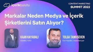 Markalar Neden Medya ve İçerik Şirketlerini Satın Alıyor  Tolga Tanrıseven Kaan Kayabalı [upl. by Ecirb]