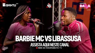 RRPL Apresenta Barbie MC VS Libassussa Ep 24 T11 VÍDEO COMPLETO [upl. by Annaitat]