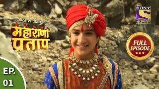 Bharat Ka Veer Putra  Maharana Pratap  भारत का वीर पुत्रमहाराणा प्रताप  Ep 1  Full Episode [upl. by Shipman]