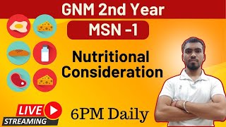 Nutritional Consideration  MSN 1  GNM 2nd Year  Bhushan Science Online Classes [upl. by Graner731]