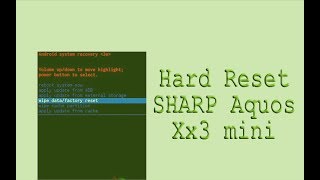 Hard Reset SHARP Aquos Xx3 mini [upl. by Dowling]