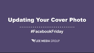 How to Update Your Facebook Business Page Cover Photo [upl. by Berry525]