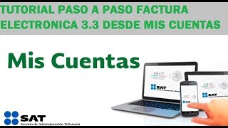 ► Factura Electrónica Mis Cuentas 33  2020 SAT RIF PERSONAS FISICAS [upl. by Franny]