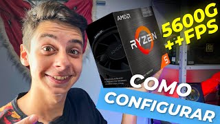 RYZEN 5 5600G COMO MELHORAR O FPS RÁPIDO E FÁCIL  2022 [upl. by Aubin]