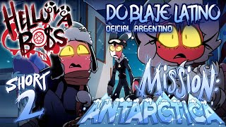 HELLUVA BOSS  MISIÓN ANTÁRTICA  Helluva Shorts 2 DOBLAJE ESPAÑOL LATINO OFICIAL [upl. by Nosydam]