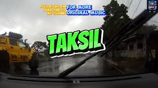 Taksil Complete Version  Original Composition [upl. by Aicillyhp]