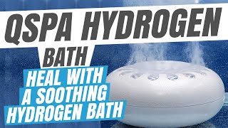 Qlife QSpa Hydrogen Rich Water Bath Introductory Video [upl. by Chariot]